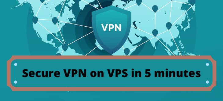 Secure VPN on VPS in 5 minutes.