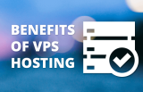 Benefits of Using VPS for Business in Today’s World